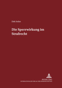 Vorderes Coverbild Die «Sperrwirkung» im Strafrecht