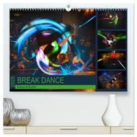Vorderes Coverbild Break Dance B-boys & B-girls (hochwertiger Premium Wandkalender 2025 DIN A2 quer), Kunstdruck in Hochglanz