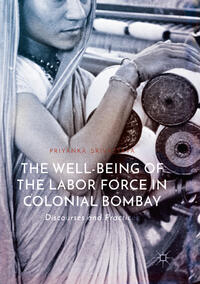 Vorderes Coverbild The Well-Being of the Labor Force in Colonial Bombay