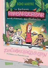 Vorderes Coverbild In Barbaras Rhabarberbar wird niemals der Rhabarber rar