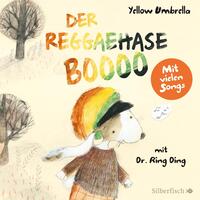 Vorderes Coverbild Der Reggaehase BOOOO und der König, der nicht mehr tanzen wollte oder konnte