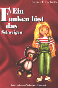 Vorderes Coverbild Ein Funken löst das Schweigen