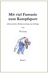 Vorderes Coverbild Mit viel Fantasie zum Kampfsport