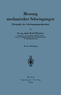 Vorderes Coverbild Messung mechanischer Schwingungen (Dynamik der Schwingungsmeßgeräte)