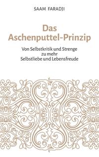 Vorderes Coverbild Das Aschenputtel-Prinzip