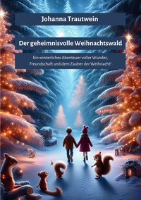 Vorderes Coverbild Der geheimnisvolle Weihnachtswald