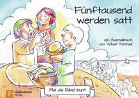 Vorderes Coverbild Mal die Bibel bunt - Fünftausend werden satt