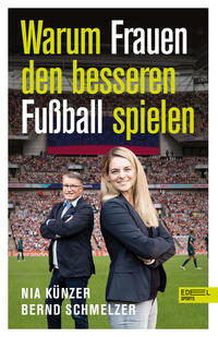 Vorderes Coverbild Warum Frauen den besseren Fußball spielen