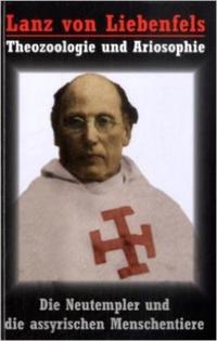 Vorderes Coverbild Lanz von Liebenfels - Die Neutempler und die assyrischen Menschentiere - Theozoologie und Ariosophie
