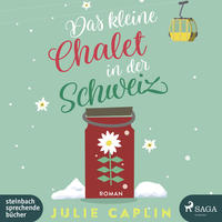 Vorderes Coverbild Das kleine Chalet in der Schweiz