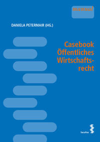 Vorderes Coverbild Casebook Öffentliches Wirtschaftsrecht