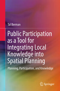 Vorderes Coverbild Public Participation as a Tool for Integrating Local Knowledge into Spatial Planning