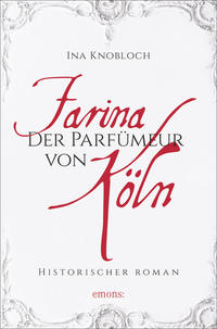 Vorderes Coverbild Farina - Der Parfümeur von Köln