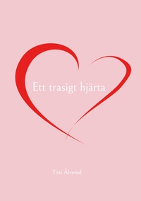 Vorderes Coverbild Ett trasigt hjärta