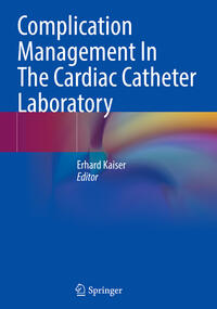 Vorderes Coverbild Complication Management In The Cardiac Catheter Laboratory