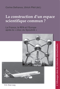 Vorderes Coverbild La construction d’un espace scientifique commun ?