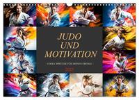 Vorderes Coverbild Judo und Motivation (Wandkalender 2025 DIN A3 quer), CALVENDO Monatskalender