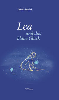 Vorderes Coverbild Lea und das blaue Glück
