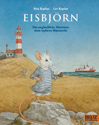 Vorderes Coverbild Eisbjörn. Das unglaubliche Abenteuer eines tapferen Mäuserichs