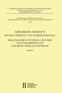 Vorderes Coverbild Geschichte Wassaf`s deutsch übersetzt von Hammer-Purgstall Herausgegeben von Sybille Wentker nach Vorarbeiten von Elisabeth und Klaus Wundsam Band 4
