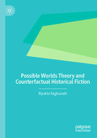 Vorderes Coverbild Possible Worlds Theory and Counterfactual Historical Fiction