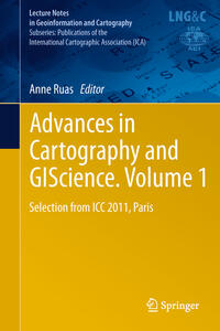 Vorderes Coverbild Advances in Cartography and GIScience. Volume 1