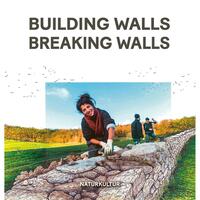 Vorderes Coverbild Building Walls Breaking Walls.