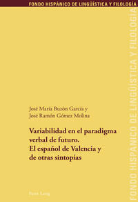 Vorderes Coverbild Variabilidad en el paradigma verbal de futuro. El español de Valencia y de otras sintopías