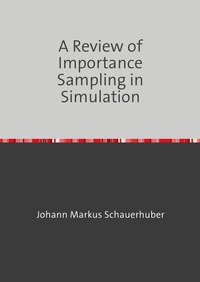 Vorderes Coverbild A Review of Importance Sampling in Simulation