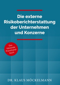 Vorderes Coverbild Die externe Risikoberichterstattung der Unternehmen und Konzerne