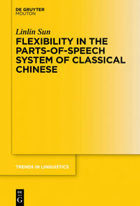 Vorderes Coverbild Flexibility in the Parts-of-Speech System of Classical Chinese