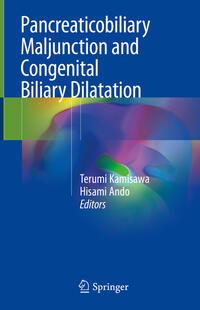 Vorderes Coverbild Pancreaticobiliary Maljunction and Congenital Biliary Dilatation