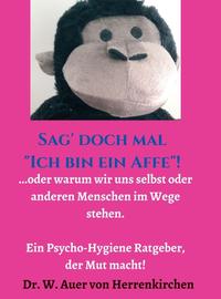 Vorderes Coverbild Sag' doch mal "Ich bin ein Affe"!