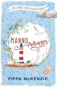 Vorderes Coverbild Die Jungs vom Leuchtturm / Mannomänner