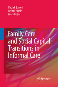 Vorderes Coverbild Family Care and Social Capital: Transitions in Informal Care