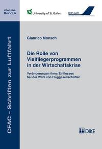 Vorderes Coverbild Die Rolle von Vielfliegerprogrammen in der Wirtschaftskrise. Veränderungen ihres Einflusses bei der Wahl von Fluggesellschaften.
