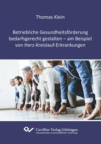 Vorderes Coverbild Betriebliche Gesundheitsförderung bedarfsgerecht gestalten - am Beispiel von Herz-Kreislauf-Erkrankungen