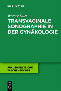 Vorderes Coverbild Transvaginale Sonographie in der Gynäkologie