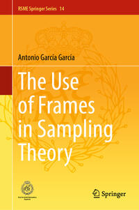 Vorderes Coverbild The Use of Frames in Sampling Theory