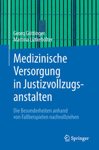 Vorderes Coverbild Medizinische Versorgung in Justizvollzugsanstalten