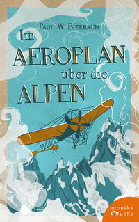 Vorderes Coverbild Im Aeroplan über die Alpen