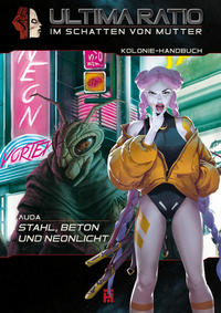 Vorderes Coverbild ULTIMA RATIO - Im Schatten von MUTTER: Auda - Stahl, Beton und Neonlicht