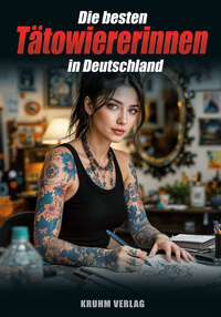 Vorderes Coverbild Die besten Tätowiererinnen in Deutschland Vol.2