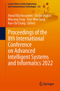 Vorderes Coverbild Proceedings of the 8th International Conference on Advanced Intelligent Systems and Informatics 2022