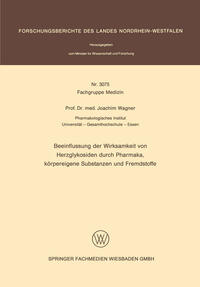 Vorderes Coverbild Beeinflussung der Wirksamkeit von Herzglykosiden durch Pharmaka, körpereigene Substanzen und Fremdstoffe
