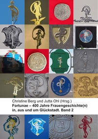 Vorderes Coverbild Fortunae - 400 Jahre Frauengeschichte(n) in, aus und um Glückstadt. Band 2