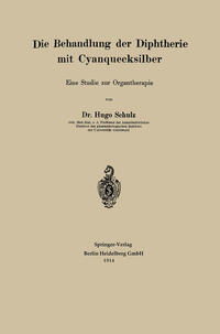 Vorderes Coverbild Die Behandlung der Diphtherie mit Cyanquecksilber