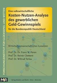 Vorderes Coverbild Eine volkswirtschaftliche Kosten-Nutzen-Analyse des gewerblichen Geld-Gewinnspiels für die Bundesrepublik Deutschland
