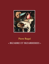 Vorderes Coverbild « BIZARRE ET BIZARRERIES »