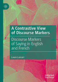 Vorderes Coverbild A Contrastive View of Discourse Markers